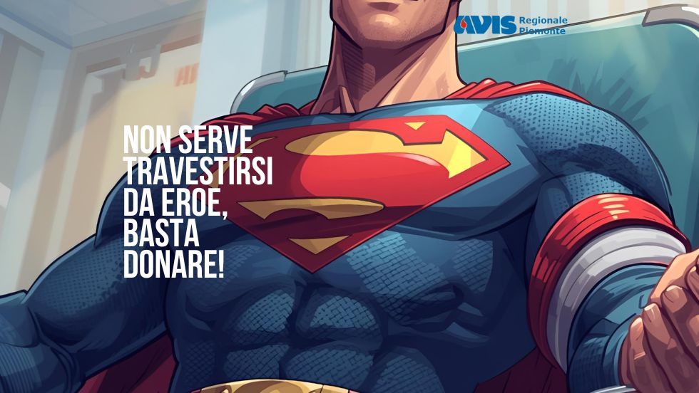 Non serve travestirsi da eroe, basta donare!